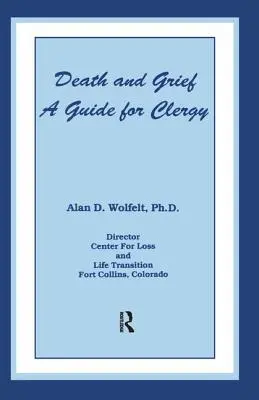 Muerte y duelo: Guía para el clero - Death And Grief: A Guide For Clergy