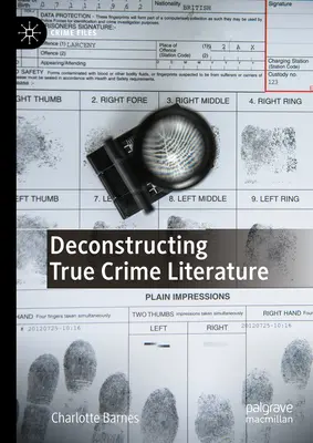 La deconstrucción de la literatura policíaca - Deconstructing True Crime Literature