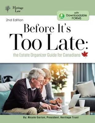 Antes de que sea demasiado tarde: El organizador patrimonial para canadienses - Before It's Too Late: The Estate Organizer for Canadians