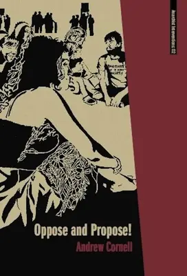 Oponerse y Proponer: Lecciones del Movimiento por una Nueva Sociedad - Oppose and Propose: Lessons from Movement for a New Society