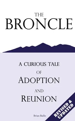 El Bronco: Una curiosa historia de adopción y reencuentro - The Broncle: A Curious Tale of Adoption and Reunion