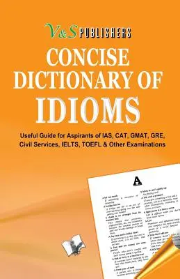 Diccionario conciso de expresiones idiomáticas - Concise Dictionary of Idioms