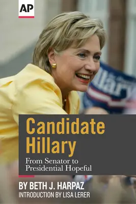 La candidata Hillary: De senadora a aspirante presidencial - Candidate Hillary: From Senator to Presidential Hopeful