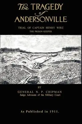 La tragedia de Andersonville - The Tragedy of Andersonville