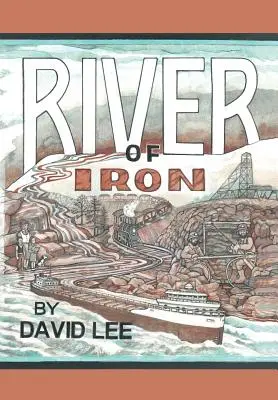 Río de hierro - River of Iron