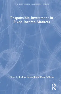 La inversión responsable en los mercados de renta fija - Responsible Investment in Fixed Income Markets