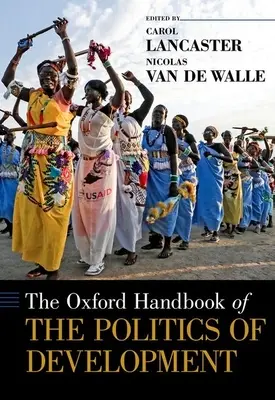 Oxford Handbook of the Politics of Development (Manual Oxford de política de desarrollo) - Oxford Handbook of the Politics of Development