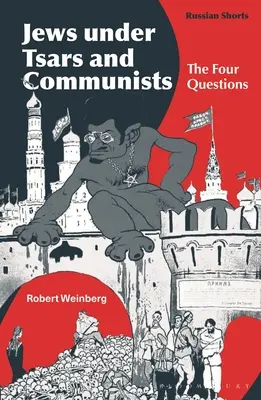 Los judíos bajo los zares y los comunistas: Las cuatro preguntas - Jews Under Tsars and Communists: The Four Questions