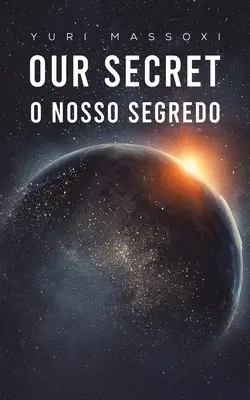 Nuestro Secreto - O Nosso Segredo - Our Secret - O Nosso Segredo