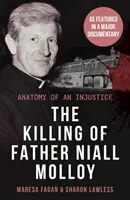 Asesinato del padre Niall Molloy - Anatomía de una injusticia - Killing Of Father Niall Molloy - Anatomy of an Injustice