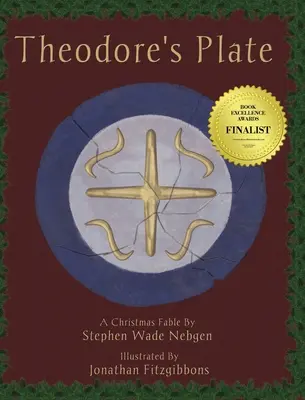 El plato de Theodore: Una fábula navideña - Theodore's Plate: A Christmas Fable