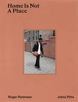 El hogar no es un lugar - Home Is Not A Place