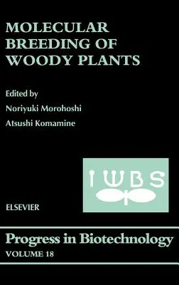 Mejora Molecular de Plantas Leñosas: Volume 18 - Molecular Breeding of Woody Plants: Volume 18