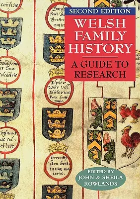 Welsh Family History: Guía para la investigación. Segunda edición - Welsh Family History: A Guide to Research. Second Edition