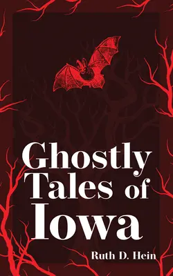 Cuentos fantasmales de Iowa - Ghostly Tales of Iowa