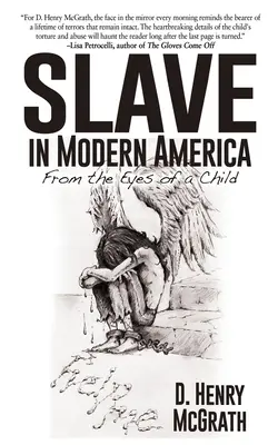 El esclavo en la América moderna: Desde los ojos de un niño - Slave In Modern America: From the Eyes of a Child