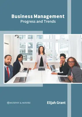 Gestión empresarial: Avances y Tendencias - Business Management: Progress and Trends