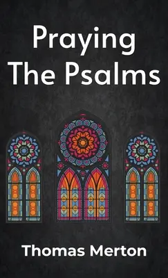 Rezar los salmos Tapa dura - Praying the Psalms Hardcover