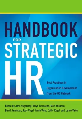 Handbook for Strategic HR: Best Practices in Organization Development from the Od Network (Manual de recursos humanos estratégicos: buenas prácticas en el desarrollo organizativo de la red Od) - Handbook for Strategic HR: Best Practices in Organization Development from the Od Network