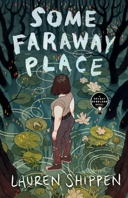 Algún lugar lejano: Una novela de Bright Sessions - Some Faraway Place: A Bright Sessions Novel