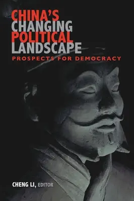 El cambiante panorama político chino: Perspectivas para la democracia - China's Changing Political Landscape: Prospects for Democracy