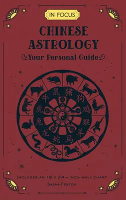 Astrología china: Su Guía Personal Volumen 19 - In Focus Chinese Astrology: Your Personal Guide Volume 19