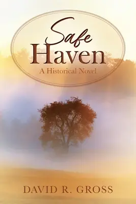 Refugio seguro: Una novela histórica - Safe Haven: A Historical Novel