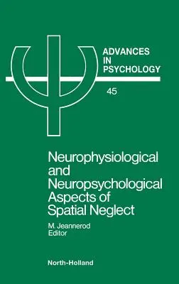 Aspectos neurofisiológicos y neuropsicológicos de la negligencia espacial - Neurophysiological & Neuropsychological Aspects of Spatial Neglect