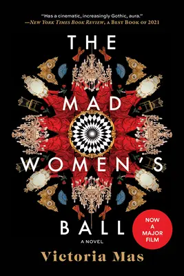 El baile de las locas - The Mad Women's Ball