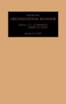 Investigación en comportamiento organizativo: Volumen 19 - Research in Organizational Behavior: Volume 19