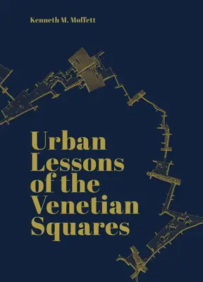 Lecciones urbanas de las plazas venecianas - Urban Lessons of the Venetian Squares