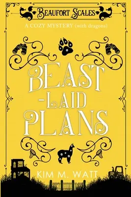 Beast-Laid Plans - a Cozy Mystery (con dragones) - Beast-Laid Plans - a Cozy Mystery (with Dragons)