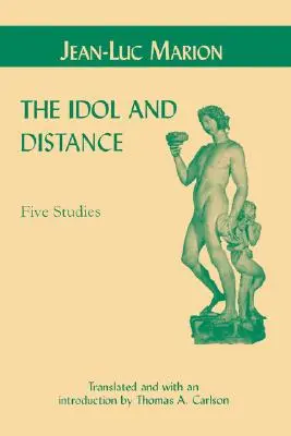 Ídolo y distancia: Cinco estudios - Idol and Distance: Five Studies