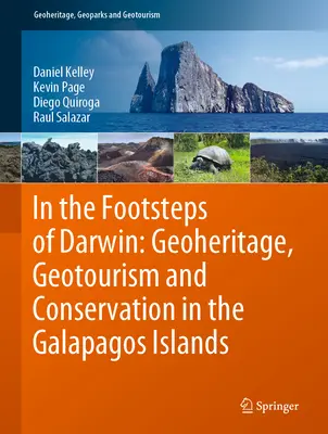 Tras las huellas de Darwin: Geopatrimonio, geoturismo y conservación en las Islas Galápagos - In the Footsteps of Darwin: Geoheritage, Geotourism and Conservation in the Galapagos Islands