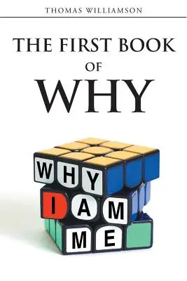 El Primer Libro del Por Qué - ¡Por Qué Soy Yo! - The First Book of Why - Why I Am Me!