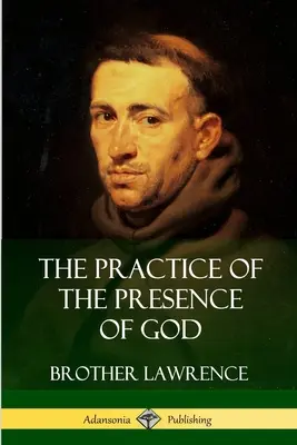 La práctica de la presencia de Dios - The Practice of the Presence of God