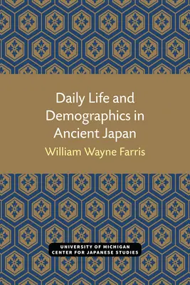 Vida cotidiana y demografía en el antiguo Japón - Daily Life and Demographics in Ancient Japan