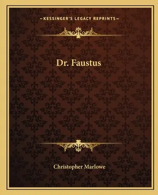 Doctor Faustus - Dr. Faustus