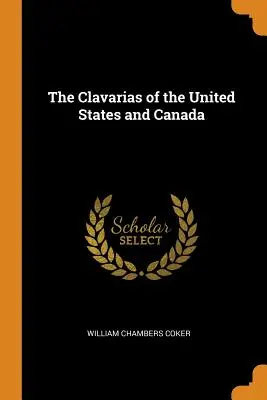 Las Clavarias de Estados Unidos y Canadá - The Clavarias of the United States and Canada