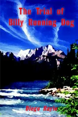 El juicio de Billy Running Dog - The Trial of Billy Running Dog