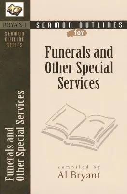 Bosquejos de sermones para funerales y otros servicios especiales - Sermon Outlines for Funerals and Other Special Services