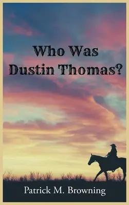 ¿Quién era Dustin Thomas? - Who was Dustin Thomas?