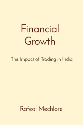 Crecimiento financiero: El impacto del comercio en la India - Financial Growth: The Impact of Trading in India