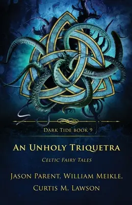 Triquetra profana: cuentos celtas - An Unholy Triquetra: Celtic Fairy Tales