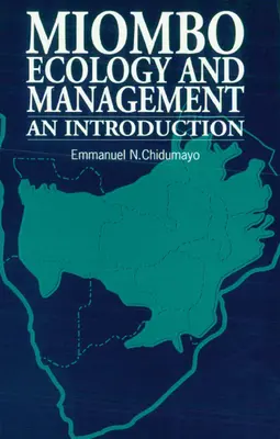 Ecología y gestión del miombo: Una introducción - Miombo Ecology and Management: An Introduction