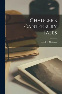 Los cuentos de Canterbury de Chaucer - Chaucer's Canterbury Tales