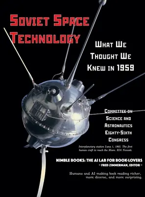 Tecnología espacial soviética: Lo que creíamos saber en 1959 - Soviet Space Technology: What We Thought We Knew in 1959