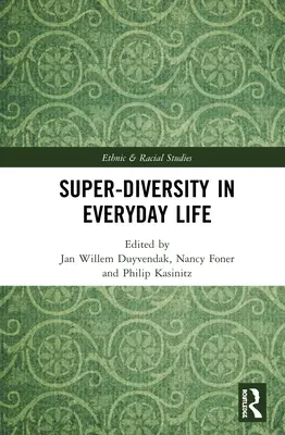 Superdiversidad en la vida cotidiana - Super-Diversity in Everyday Life