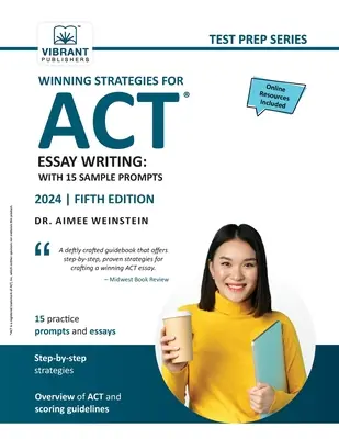 Estrategias ganadoras para la redacción de ensayos del ACT: Con 15 ejemplos - Winning Strategies For ACT Essay Writing: With 15 Sample Prompts