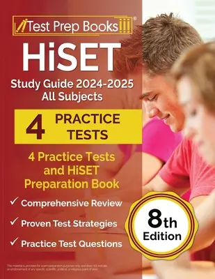 Guía de Estudio HiSET 2024-2025 Todas las Materias: 4 Exámenes de Práctica y Libro de Preparación HiSET [8ª Edición] - HiSET Study Guide 2024-2025 All Subjects: 4 Practice Tests and HiSET Preparation Book [8th Edition]